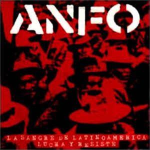 anfo-la sangre de latinoamerica-lucha y resiste