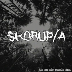 SKORUP/A "Nie ma nic przede mna" LP