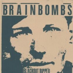 BRAINBOMBS "Blackout Ripper" EP