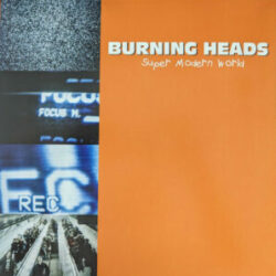 BURNING HEADS "Super Modern World" Colored Vinyl LP