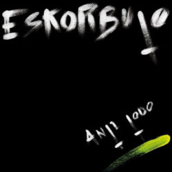 ESKORBUTO "Anti Todo" LP