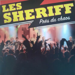 LES SHERIFF "Près du Chaos" LP