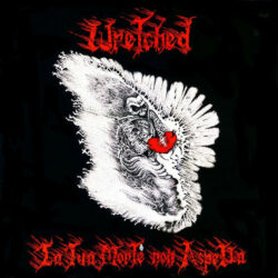 WRETCHED "La Tua Morte Non Aspetta" Colored Vinyl LP