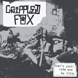 CRIPPLED FOX "That's just Life now" EP