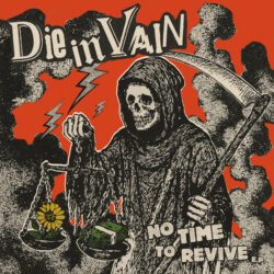 DIE IN VAIN "No Time to Revive" EP