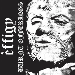 EFFIGY "Burnt Offerings" mLP