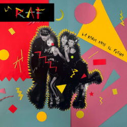 LA RAF "La Rabia ante el Futuro" Tape