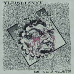 YLEISET SYYT "Saitte Mitä Halusitte" LP