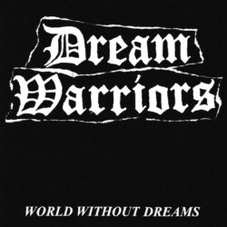 DREAM WARRIORS "World without Dreams" EP