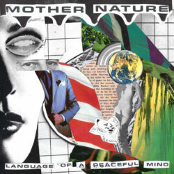 MOTHER NATURE "Language of a Peaceful Mind" EP