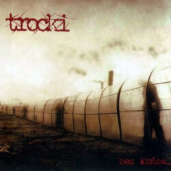 TROCKI "Bez Konca..." LP