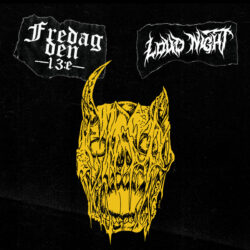 FREDAG DEN 13:E / LOUDNIGHT Split EP